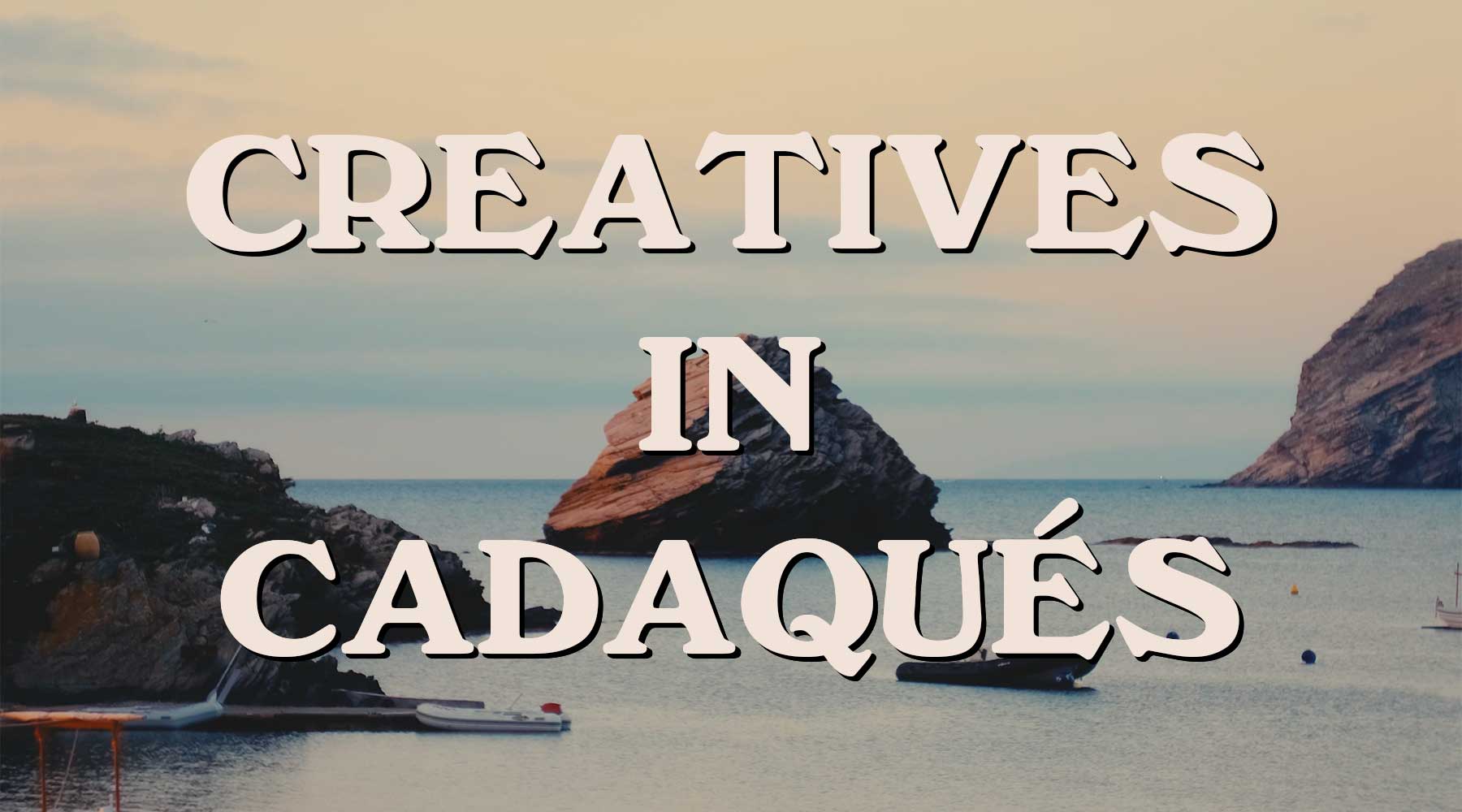 Creatives en Cadaqués - Polonio